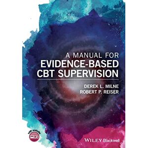 Milne, Derek L. A Manual for Evidence-Based CBT Supervision Milne, Derek L. A Manual for Evidence-Based CBT Supervision