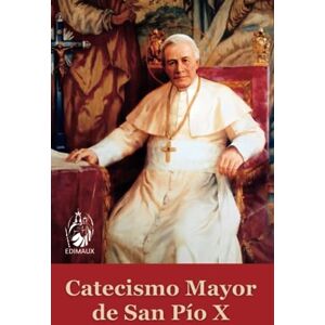 X, San Pío Catecismo Mayor de San Pío X X, San Pío Catecismo Mayor de San Pío X