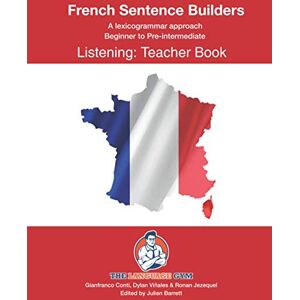 Conti, Dr Gianfranco French Listening Sentence Builders TEACHER BOOK Conti, Dr Gianfranco French Listening Sentence Builders TEACHER BOOK