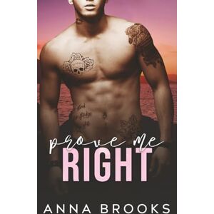 Brooks, Anna Prove Me Right Brooks, Anna Prove Me Right