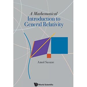 Sasane, Amol Mathematical Introduction To General Relativity, A Sasane, Amol Mathematical Introduction To General Relativity, A