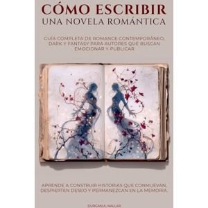 Nallar, Durgan a Cómo escribir una novela romántica Nallar, Durgan a Cómo escribir una novela romántica