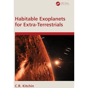 Kitchin, C.R. Habitable Exoplanets for Extra-Terrestrials Kitchin, C.R. Habitable Exoplanets for Extra-Terrestrials
