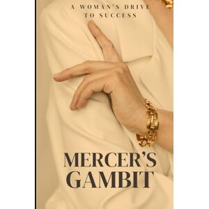 Nevin-Millanaise, Ashley Mercer’s Gambit Nevin-Millanaise, Ashley Mercer’s Gambit