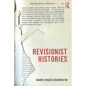Hughes-Warrington, Marnie Revisionist Histories Hughes-Warrington, Marnie Revisionist Histories