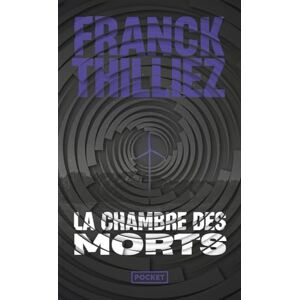 Thilliez, Franck La chambre des morts Thilliez, Franck La chambre des morts