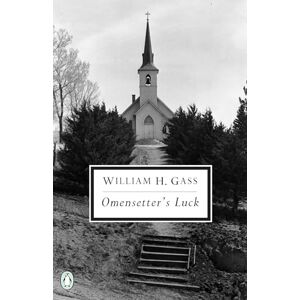 Gass, William H. Omensetter's Luck: William Gass (Classic, 20th-Century, Penguin) Gass, William H. Omensetter's Luck: William Gass (Classic, 20th-Century, Penguin)