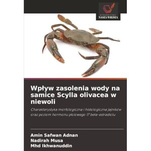 Adnan, Amin Safwan Wpływ zasolenia wody na samice Scylla olivacea w niewoli: Charakterystyka morfologiczna i histologiczna jajników oraz poziom hormonu płciowego 17 ... poziom hormonu p¿ciowego 17 beta-estradiolu Adnan, Amin Safwan Wpływ zasolenia wody na samice Scylla olivacea w niewoli: Charakterystyka morfologiczna i histologiczna jajników oraz poziom hormonu płciowego 17 ... poziom hormonu p¿ciowego 17 beta-estradiolu