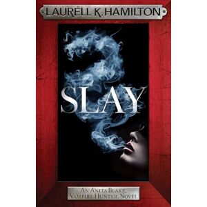 K. Hamilton, Laurell Slay: Anita Blake 30 (Anita Blake, Vampire Hunter, Novels) K. Hamilton, Laurell Slay: Anita Blake 30 (Anita Blake, Vampire Hunter, Novels)