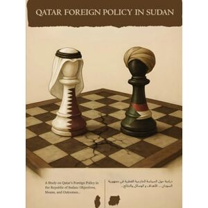 for Peace and Democracy, Qatar Centre Qatar Foreign Policy In Sudan for Peace and Democracy, Qatar Centre Qatar Foreign Policy In Sudan