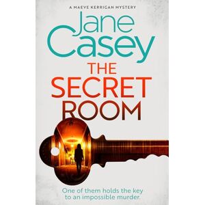 Casey, Jane The Secret Room: The new latest thrilling detective crime mystery novel from the Top Ten Sunday Times bestselling author: Book 12 (Maeve Kerrigan) Casey, Jane The Secret Room: The new latest thrilling detective crime mystery novel from the Top Ten Sunday Times bestselling author: Book 12 (Maeve Kerrigan)