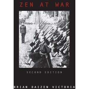 Victoria, Brian Daizen Zen at War (War and Peace Library) Victoria, Brian Daizen Zen at War (War and Peace Library)