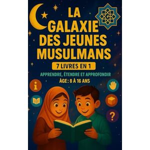 Edition, Ali La Galaxie des Jeunes Musulmans: 7 livres en 1 pour apprendre, étendre et approfondir ces connaissances en islam. Age : 8 à 16 ans : Informations, ... Hadiths, Douas, Histoires, Quiz et activités Edition, Ali La Galaxie des Jeunes Musulmans: 7 livres en 1 pour apprendre, étendre et approfondir ces connaissances en islam. Age : 8 à 16 ans : Informations, ... Hadiths, Douas, Histoires, Quiz et activités