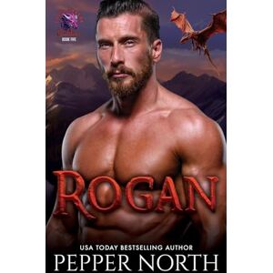 North, Pepper Rogan: Fated Dragon Daddies Book 5 North, Pepper Rogan: Fated Dragon Daddies Book 5