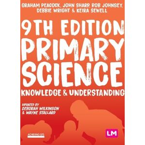 Peacock, Graham A Primary Science: Knowledge and Understanding (Achieving QTS Series) Peacock, Graham A Primary Science: Knowledge and Understanding (Achieving QTS Series)