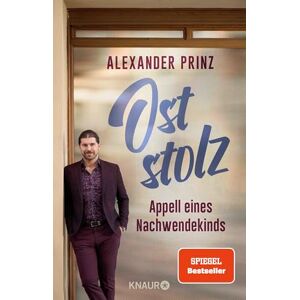 Prinz, Alexander Oststolz: Appell eines Nachwendekinds Der dunkle Parabelritter, Autor des SPIEGEL-Bestsellers "Du kannst sie nicht alle töten Prinz, Alexander Oststolz: Appell eines Nachwendekinds Der dunkle Parabelritter, Autor des SPIEGEL-Bestsellers "Du kannst sie nicht alle töten