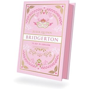 Quinn, Julia Bridgerton 3 Te Doy Mi Corazon Ed. Coleccionista (Titania época) Quinn, Julia Bridgerton 3 Te Doy Mi Corazon Ed. Coleccionista (Titania época)