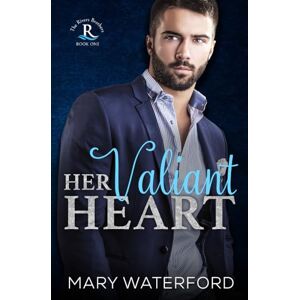Waterford, Mary Her Valiant Heart (The Rivers Brothers) Waterford, Mary Her Valiant Heart (The Rivers Brothers)