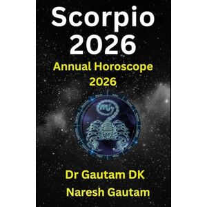 DK, Dr Gautam Scorpio 2026: Annual Horoscope 2026 DK, Dr Gautam Scorpio 2026: Annual Horoscope 2026