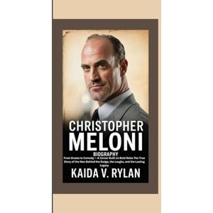 V. Rylan, Kaida CHRISTOPHER MELONI BIOGRAPHY: From Drama to Comedy — A Career Built on Bold Roles The True Story of the Man Behind the Badge, the Laughs, and the Lasting Legacy V. Rylan, Kaida CHRISTOPHER MELONI BIOGRAPHY: From Drama to Comedy — A Career Built on Bold Roles The True Story of the Man Behind the Badge, the Laughs, and the Lasting Legacy