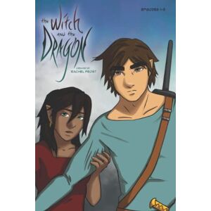 Frost, Rachel The Witch and the Dragon: Episode 1 Frost, Rachel The Witch and the Dragon: Episode 1