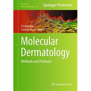 Humana Molecular Dermatology: Methods and Protocols (Methods in Molecular Biology Book 961) Humana Molecular Dermatology: Methods and Protocols (Methods in Molecular Biology Book 961)