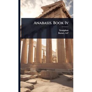 Xenophon Anabasis. Book Iv Xenophon Anabasis. Book Iv
