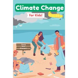 Designs Ltd, Wonderlust Climate Change for Kids: Easy to Understand Book with Fun Activities, 120 Pages Perfect Bound, A Climate Change Book Perfect for Children Ages 7-12 years old to Understand a Complex Topic Designs Ltd, Wonderlust Climate Change for Kids: Easy to Understand Book with Fun Activities, 120 Pages Perfect Bound, A Climate Change Book Perfect for Children Ages 7-12 years old to Understand a Complex Topic