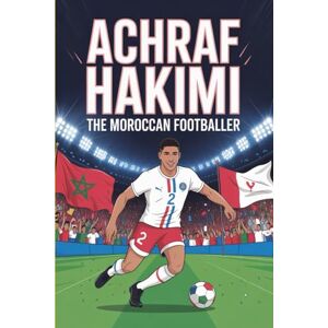 Lucas, Thomas E. Achraf Hakimi: The Moroccan footballer Lucas, Thomas E. Achraf Hakimi: The Moroccan footballer