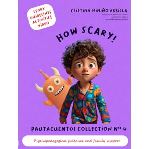 Miniño Arbilla, Mrs. Cristina HOW SCARY!: PAUTACUENTO Nº4 ENG (PAUTACUENTOS ENG) Miniño Arbilla, Mrs. Cristina HOW SCARY!: PAUTACUENTO Nº4 ENG (PAUTACUENTOS ENG)