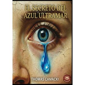 Alarte Duart, Jose Maria El Secreto del Azul Ultramar Alarte Duart, Jose Maria El Secreto del Azul Ultramar