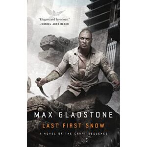 GLADSTONE, MAX Last First Snow: A Novel of the Craft Sequence: 4 GLADSTONE, MAX Last First Snow: A Novel of the Craft Sequence: 4