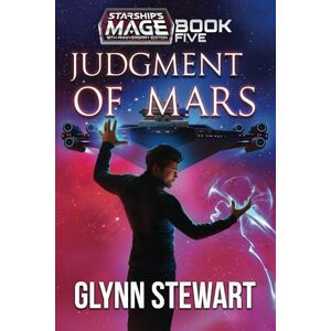 Stewart, Glynn Judgment of Mars: 10th Anniversary edition (Starship's Mage) Stewart, Glynn Judgment of Mars: 10th Anniversary edition (Starship's Mage)