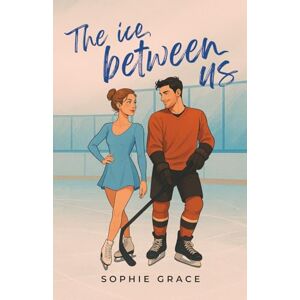 Grace, Sophie The ice between us Grace, Sophie The ice between us