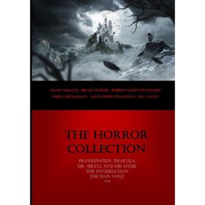 Shelley, Mary The Horror Collection: Frankenstein, Dracula, Dr. Jekyll And Mr. Hyde, The Invisible Man The Man Wolf. (5x1) Shelley, Mary The Horror Collection: Frankenstein, Dracula, Dr. Jekyll And Mr. Hyde, The Invisible Man The Man Wolf. (5x1)
