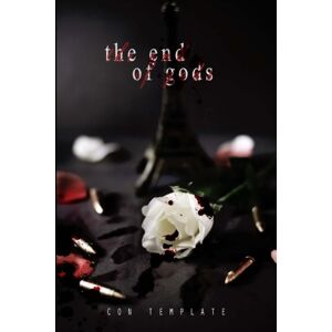 Template, Con The End of Gods: A Welcome to the Underworld Novel, Book 4: Volume 4 Template, Con The End of Gods: A Welcome to the Underworld Novel, Book 4: Volume 4