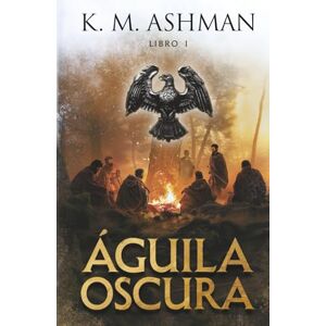 K&M Águila Oscura K&M Águila Oscura
