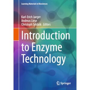 Introduction to Enzyme Technology (Learning Materials in Biosciences) Introduction to Enzyme Technology (Learning Materials in Biosciences)