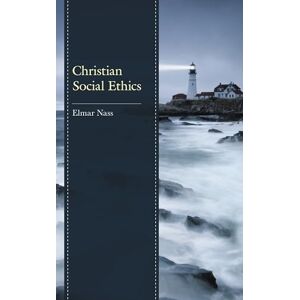 Rowman & Littlefield Publishers Christian Social Ethics Rowman & Littlefield Publishers Christian Social Ethics