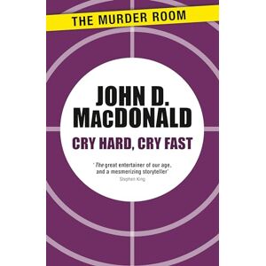 MacDonald, John D Cry Hard, Cry Fast (Murder Room) MacDonald, John D Cry Hard, Cry Fast (Murder Room)