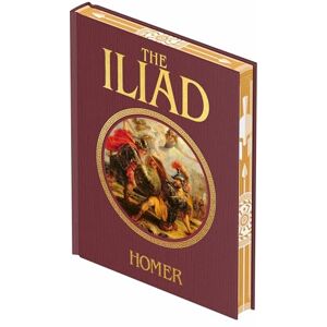 Homer The Iliad (Arcturus Decorative Classics) Homer The Iliad (Arcturus Decorative Classics)