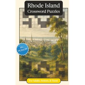 Publications, P.G. Rhode Island Crossword Puzzles: Crossword Puzzles with Easy to Read Print about Rhode Island, History, Geography and More 6x9 inches, 120 pages ... Relaxation (U.S. States Crossword Puzzles) Publications, P.G. Rhode Island Crossword Puzzles: Crossword Puzzles with Easy to Read Print about Rhode Island, History, Geography and More 6x9 inches, 120 pages ... Relaxation (U.S. States Crossword Puzzles)