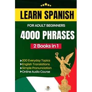 Academy, GlobalLang Learn Spanish for Adult Beginners: Easy Phrase Book – 4000 Useful Phrases with Audio Course and Pronunciation Guide (Easy Spanish Phrase Book) Academy, GlobalLang Learn Spanish for Adult Beginners: Easy Phrase Book – 4000 Useful Phrases with Audio Course and Pronunciation Guide (Easy Spanish Phrase Book)