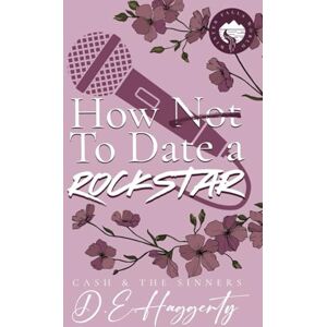 Haggerty, D.E. How to Date a Rockstar: eine zweite Chance-Rockstar-Romanze (Cash & the Sinners-Reihe) Haggerty, D.E. How to Date a Rockstar: eine zweite Chance-Rockstar-Romanze (Cash & the Sinners-Reihe)