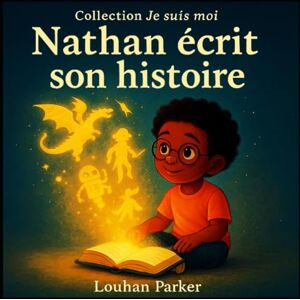 Parker Nathan adore les histoires… Mais un jour, il se rend compte qu’aucun héros ne lui ressemble. Alors, avec son crayon, il d, Louhan Nathan écrit son histoire (Je suis moi) Parker Nathan adore les histoires… Mais un jour, il se rend compte qu’aucun héros ne lui ressemble. Alors, avec son crayon, il d, Louhan Nathan écrit son histoire (Je suis moi)