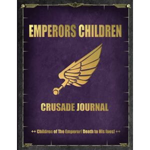 Books, LouMae Emperors Children Crusade Journal Children of the Emperor! Death to his Foes!: Battle Tracker WH 40K Game Planner Books, LouMae Emperors Children Crusade Journal Children of the Emperor! Death to his Foes!: Battle Tracker WH 40K Game Planner
