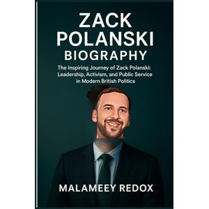 Malameey Redox Zack Polanski Biography: The Inspiring Journey of Zack Polanski: Leadership, Activism, and Public Service in Modern British Politics Malameey Redox Zack Polanski Biography: The Inspiring Journey of Zack Polanski: Leadership, Activism, and Public Service in Modern British Politics