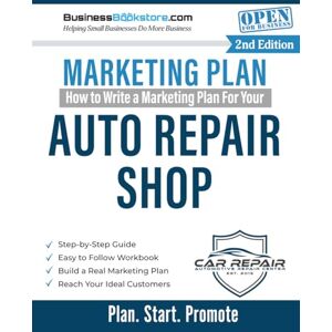 Blake, Terry Allan How to Write a Marketing Plan for Your Auto Repair Shop Blake, Terry Allan How to Write a Marketing Plan for Your Auto Repair Shop