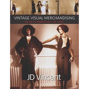 Vincent Vintage Visual Merchandising: Me And The Mannequins: The 1970's Vincent Vintage Visual Merchandising: Me And The Mannequins: The 1970's