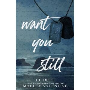 Ricci, CE Want You Still: (Alternate Cover) Ricci, CE Want You Still: (Alternate Cover)